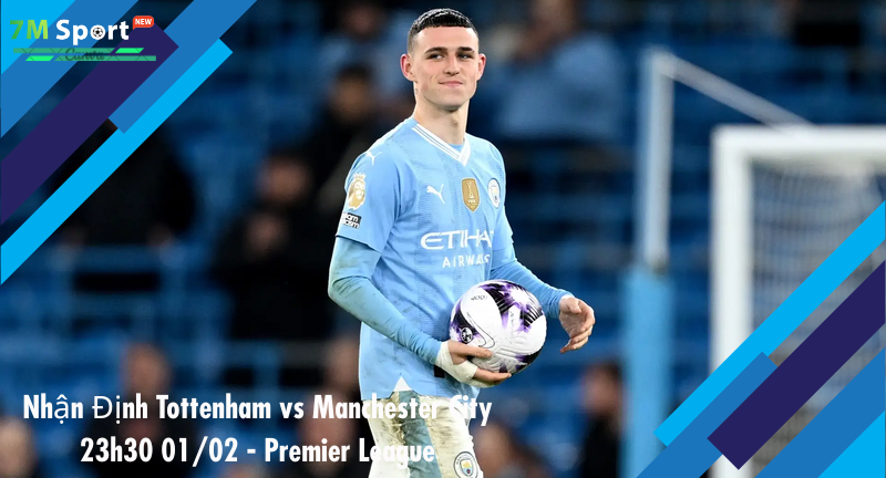 Đội hình dự kiến trước trận Tottenham vs Manchester City Đội hình dự kiến trước trận Tottenham vs Manchester City