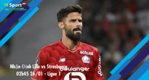 Đội hình dự kiến trước trận Lille vs Strasbourg
